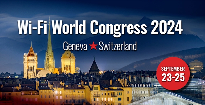 Wi-Fi World Congress 2024 conference in Geneva, Switzerland September 23–25.